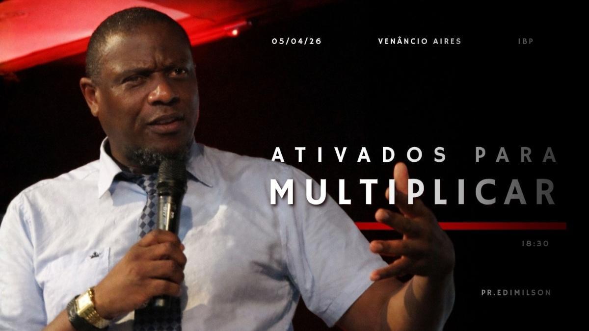 Ativados para multiplicar