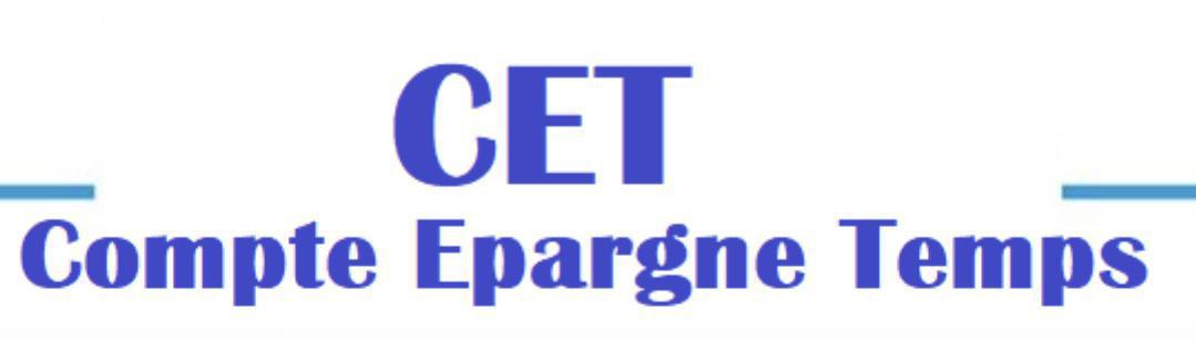 Ouverture de la campagne CET Ouverture de la campagne CET