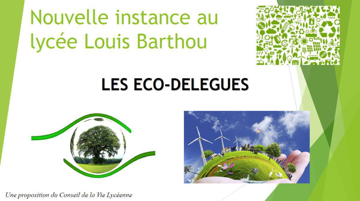 Une nouvelle instance au Lycée Louis Barthou : les éco-délégués Une nouvelle instance au Lycée Louis Barthou : les éco-délégués