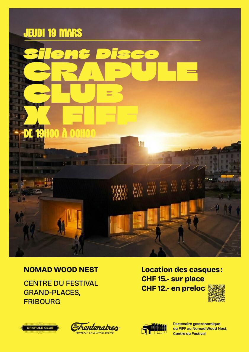 Silent Disco Crapule Club x FIFF ( NOMAD WOOD NEST ) Silent Disco Crapule Club x FIFF ( NOMAD WOOD NEST )