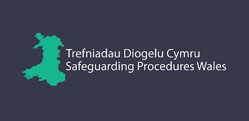 Wales Safeguarding Procedure Wales Safeguarding Procedure