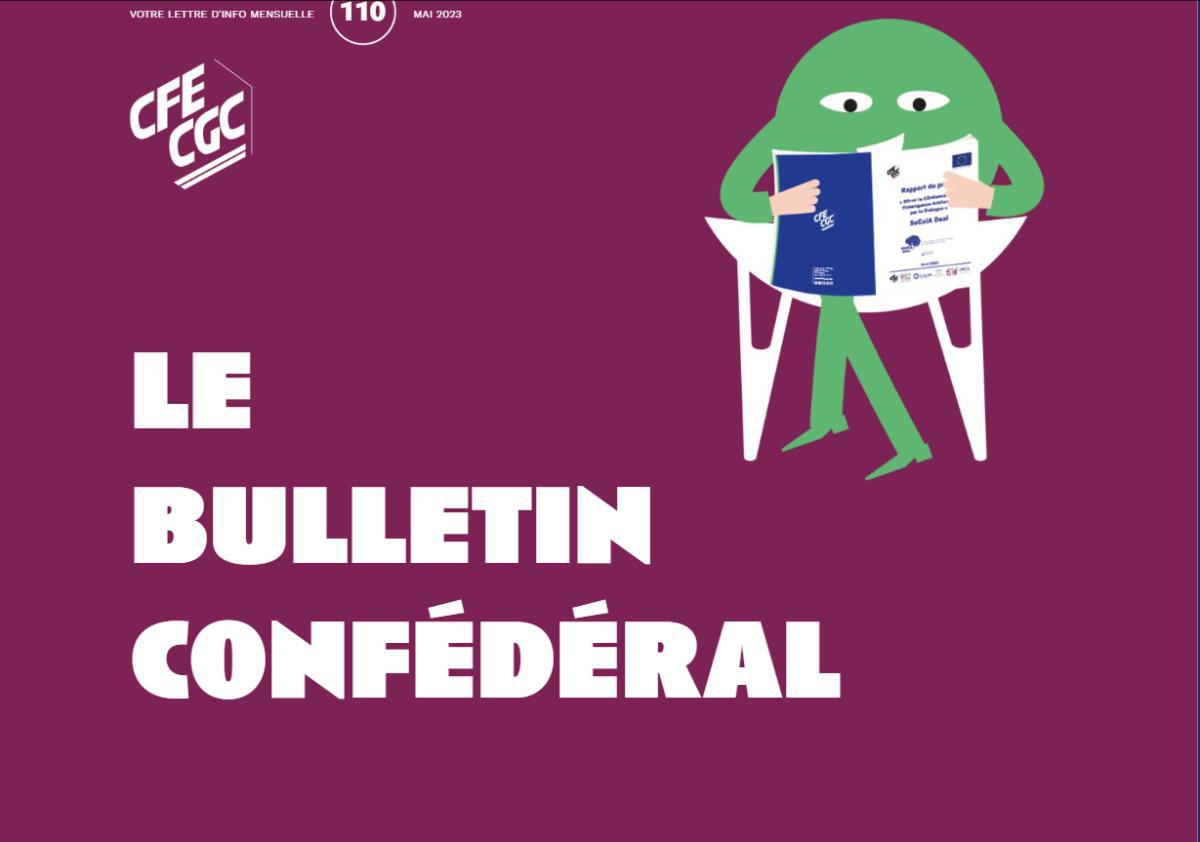 Le bulletin confédéral du mois de mai de la CFE-CGC est disponible