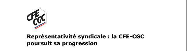 Résultats de la représentativité syndicale : la CFE-CGC poursuit sa progression