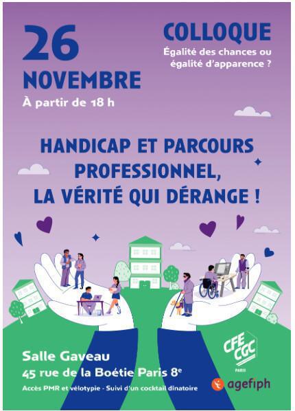 Confronter les discours à la réalité du handicap au travail : Colloque le 26 novembre Confronter les discours à la réalité du handicap au travail : Colloque le 26 novembre