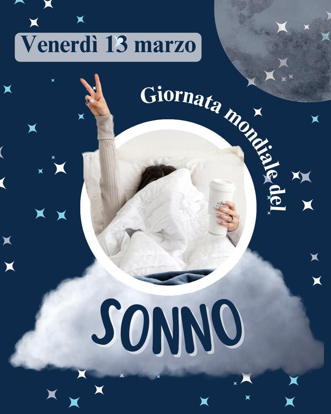 Giornata Mondiale del Sonno 🌙 Giornata Mondiale del Sonno 🌙
