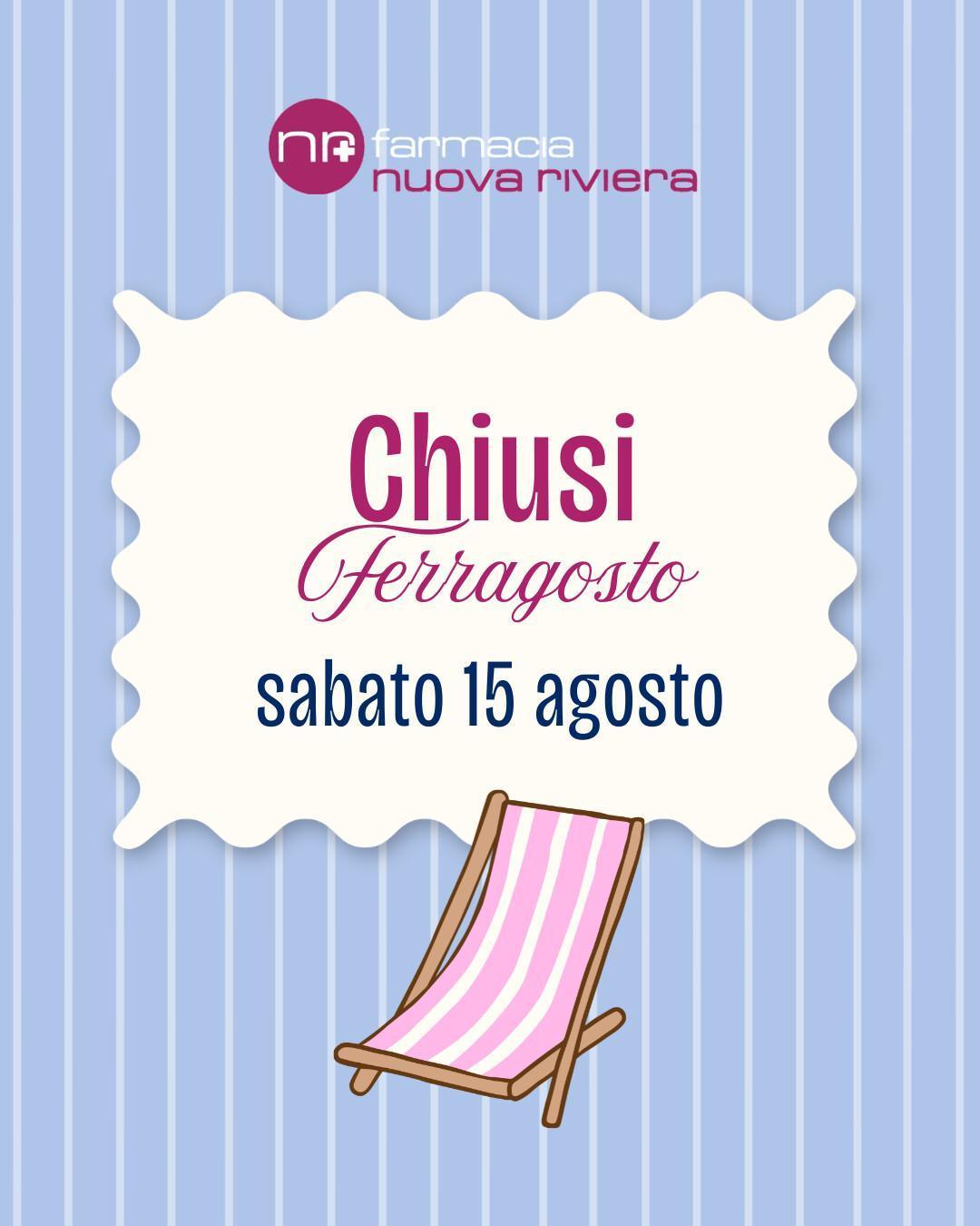 Chiusi a ferragosto!
