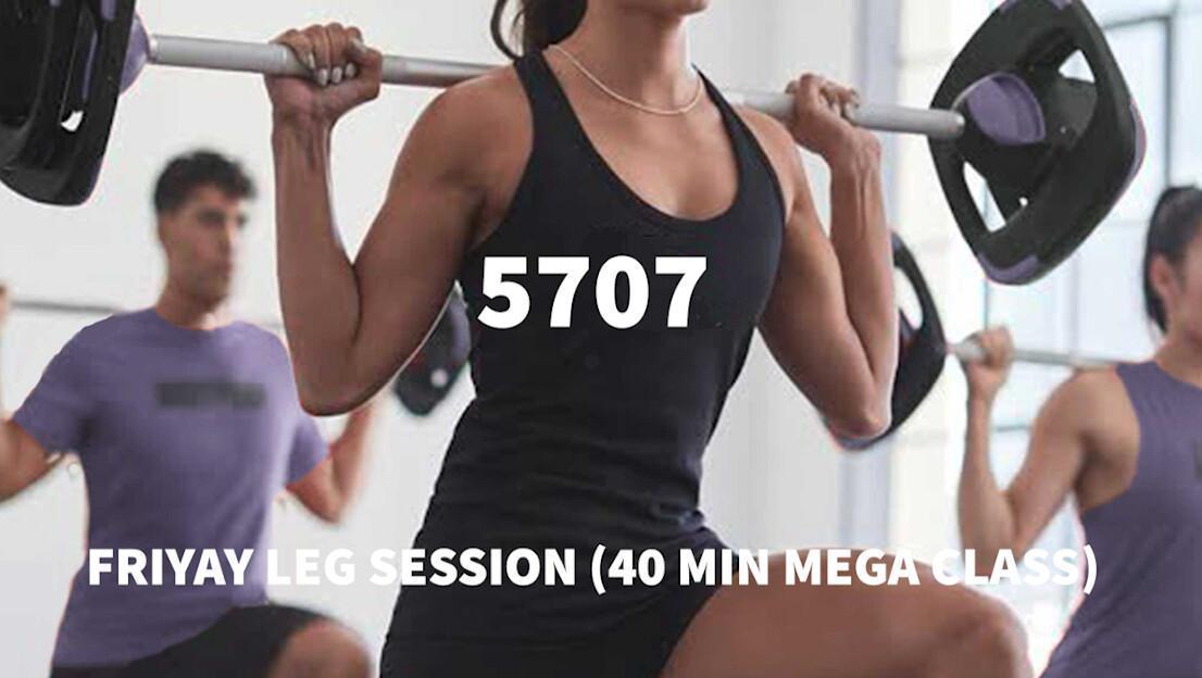 Friyay Leg Session (40 Min Mega Class) Friyay Leg Session (40 Min Mega Class)