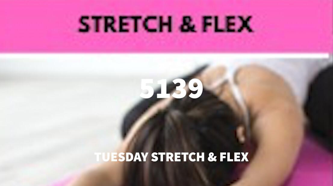 Tuesday Stretch & Flex 🤸