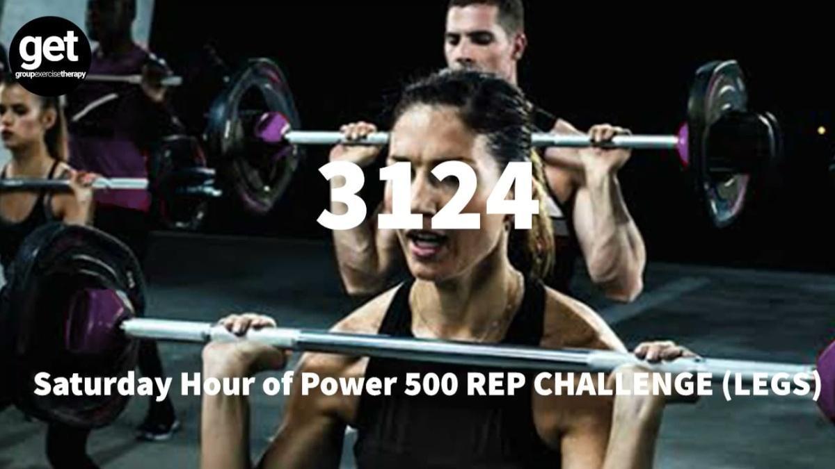 Saturday Hour of Power 500 REP CHALLENGE (LEGS) Saturday Hour of Power 500 REP CHALLENGE (LEGS)