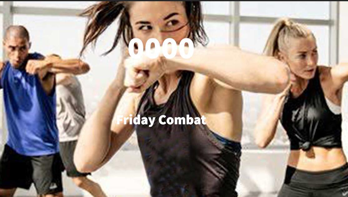 Friday Combat 🥊 🥵 Friday Combat 🥊 🥵