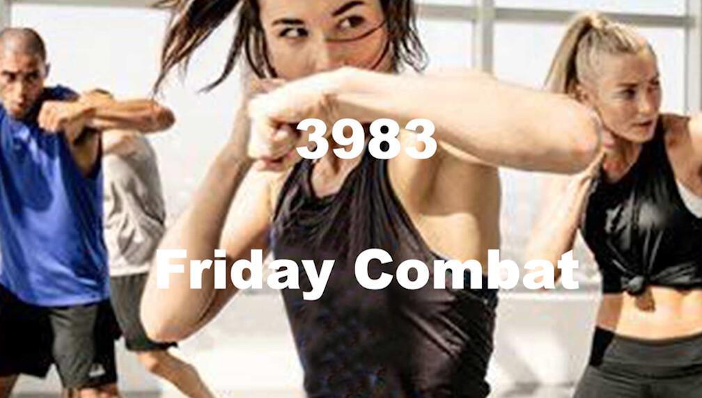 Friday Combat 🥊 🥵 Friday Combat 🥊 🥵