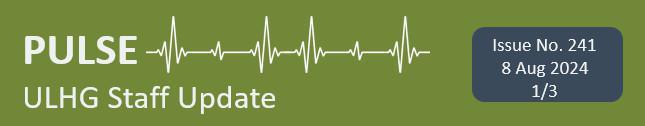 Pulse ULHG Staff Newsletter No 241 Pulse ULHG Staff Newsletter No 241