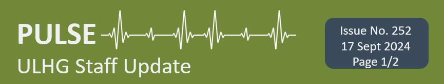 Pulse ULHG Staff Newsletter No 252 Pulse ULHG Staff Newsletter No 252