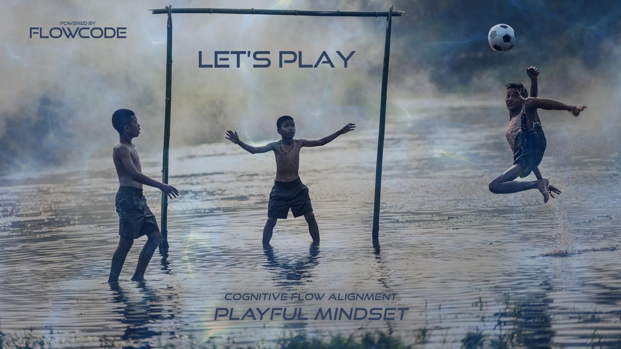 FlowCode - Playful mindset - Let's play
