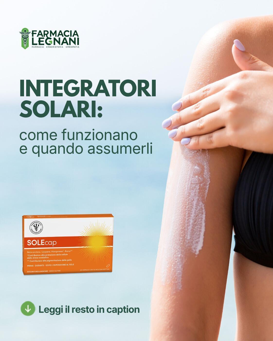 ☀️Integratori Solecap: come funzionano ? ☀️Integratori Solecap: come funzionano ?
