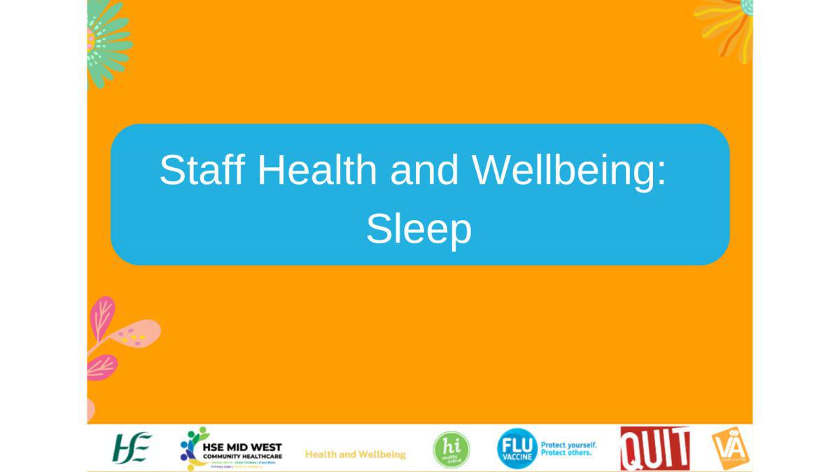 Staff Health and Wellbeing: Sleep