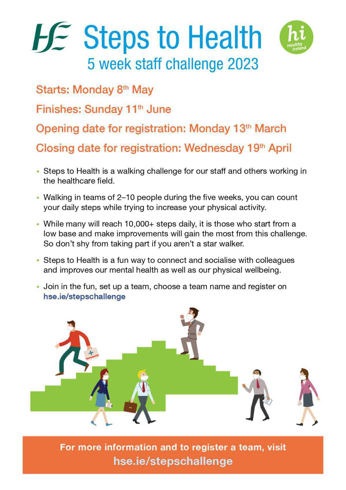 The HSE Steps to Health Challenge for staff is back from the 8th May - 11th June 2023 The HSE Steps to Health Challenge for staff is back from the 8th May - 11th June 2023