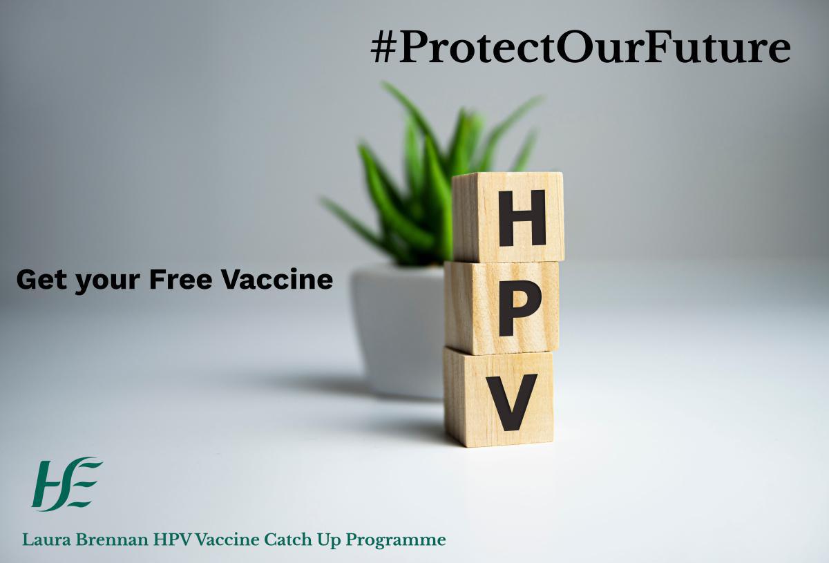 The final weeks for young men and women to avail of a free life-saving HPV vaccine.