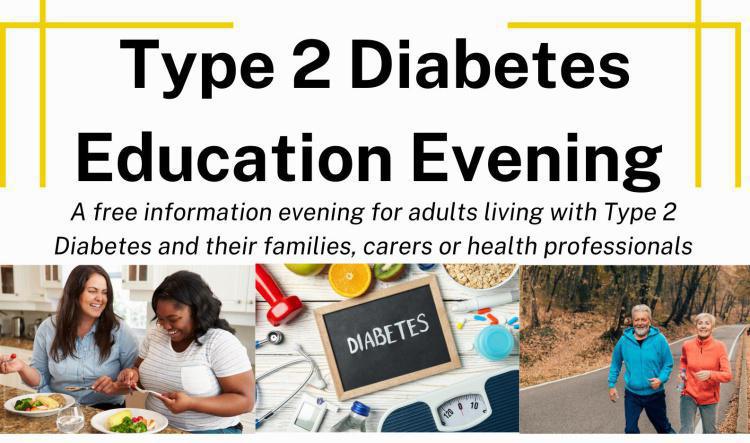 Type 2 Diabetes - Education Evening, 8th March