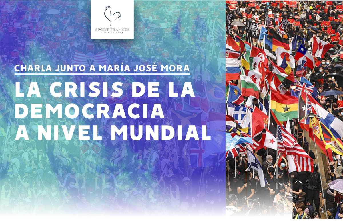 Charla para socios: La Crisis de la Democracia a Nivel Mundial