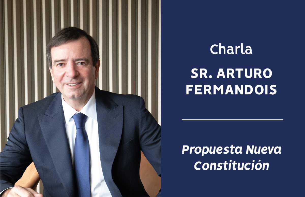 Charla Sr. Arturo Fermandois, Propuesta Nueva Constitución