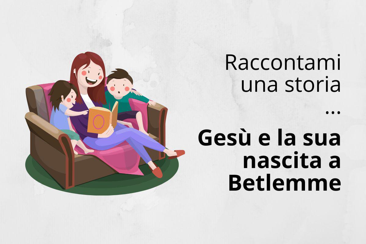 Gesù e la sua nascita a Betlemme