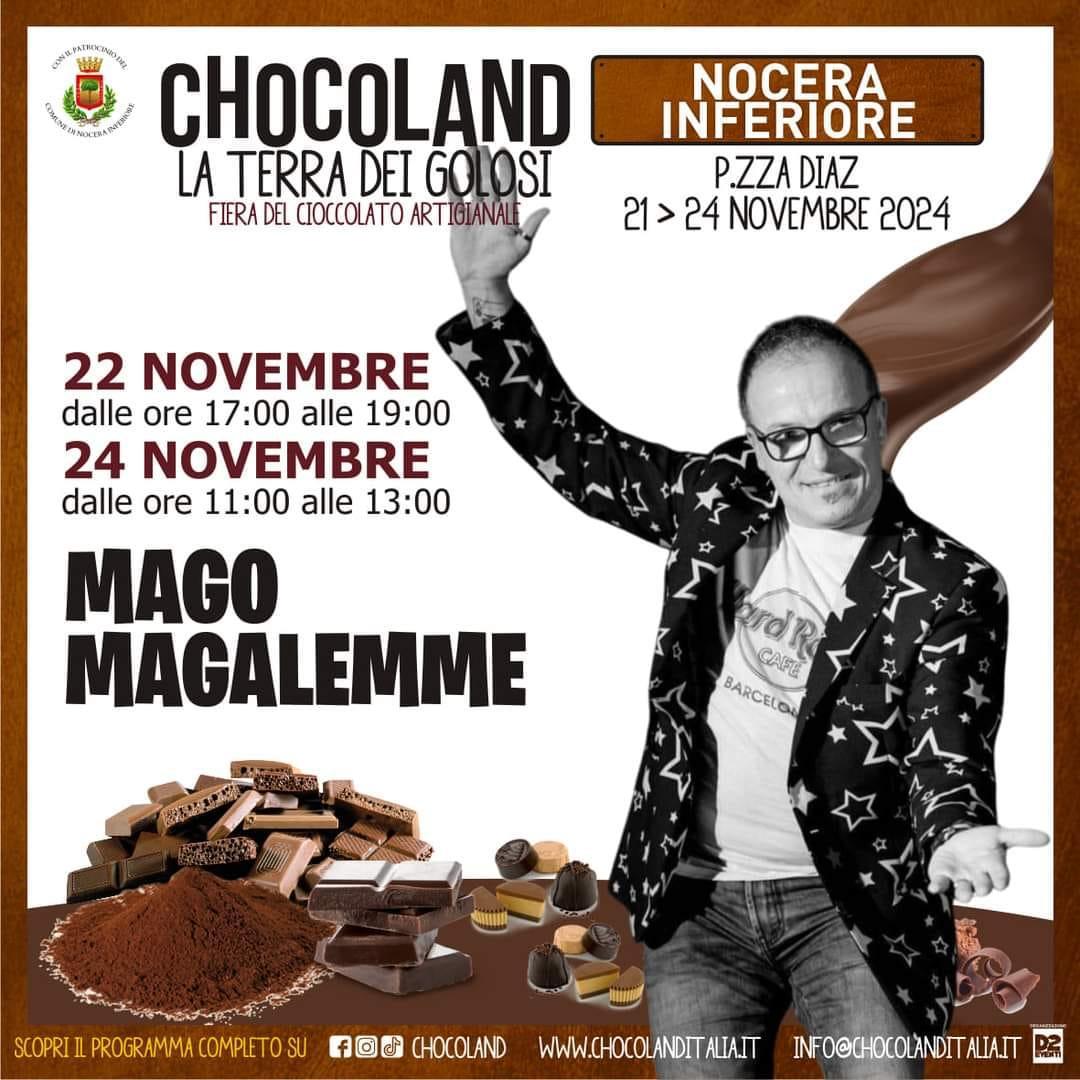 "Mago Magalemme" Chocoland - La Terra dei Golosi - Fiera del Cioccolato Artigianale (inizio ore 11:00)