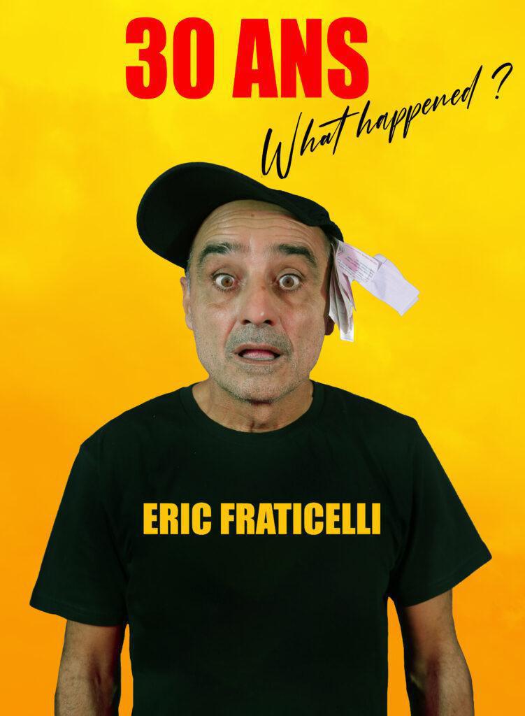Éric Fraticelli | 30 ans