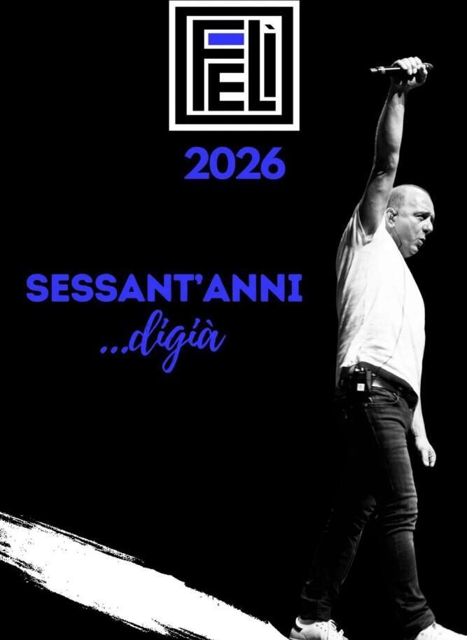 Felì | Sessant’Anni