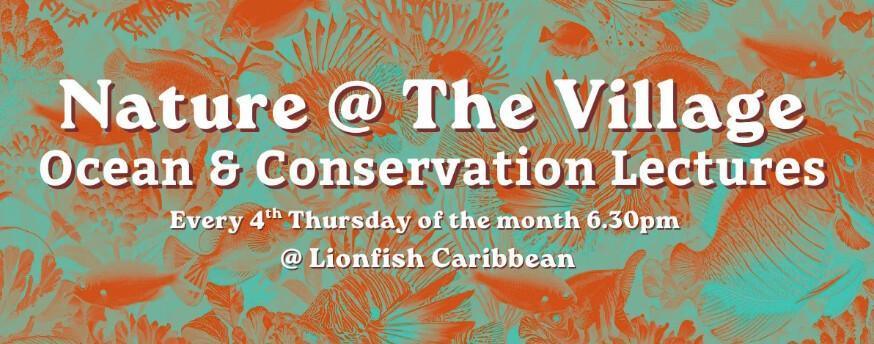 NATURE @ THE VILLAGE LECTURES