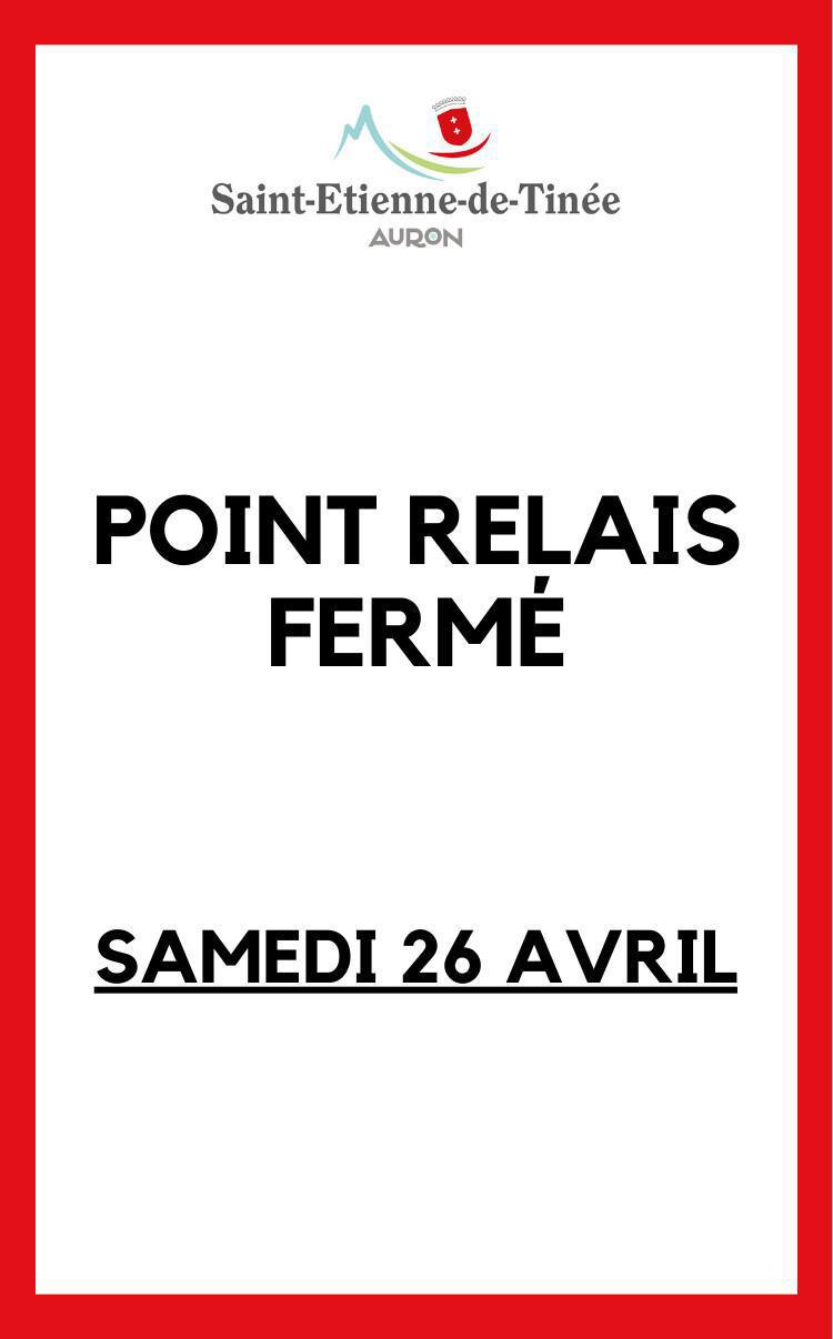 26 Avril le point relais sera fermé