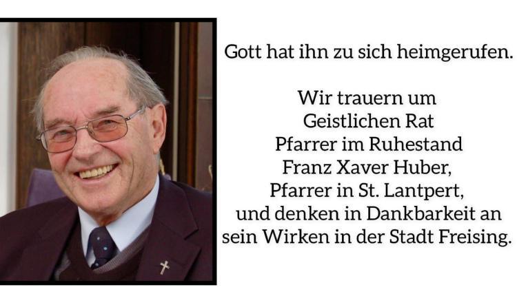 GR Pfarrer i. R. Franz Xaver Huber †