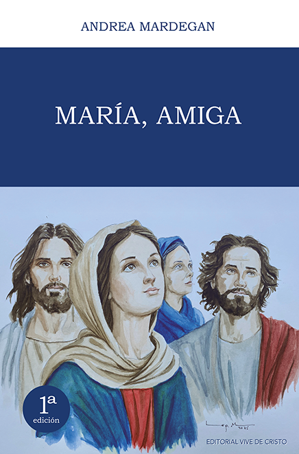 María, amiga - Andrea Mardegán