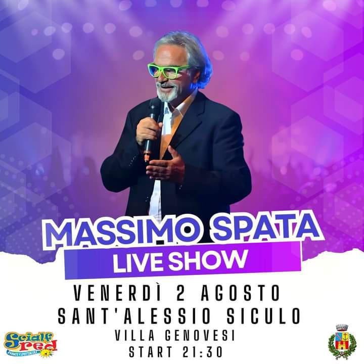 2 AGOSTO 2024 - MASSIMO SPATA SHOW - VILLA GENOVESI START 21:30