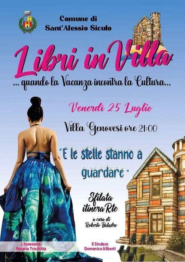 Libri in Villa "ItinerArte" sfilata di abiti artistici a cura di Roberto Balastro (inizio ore 21.00)