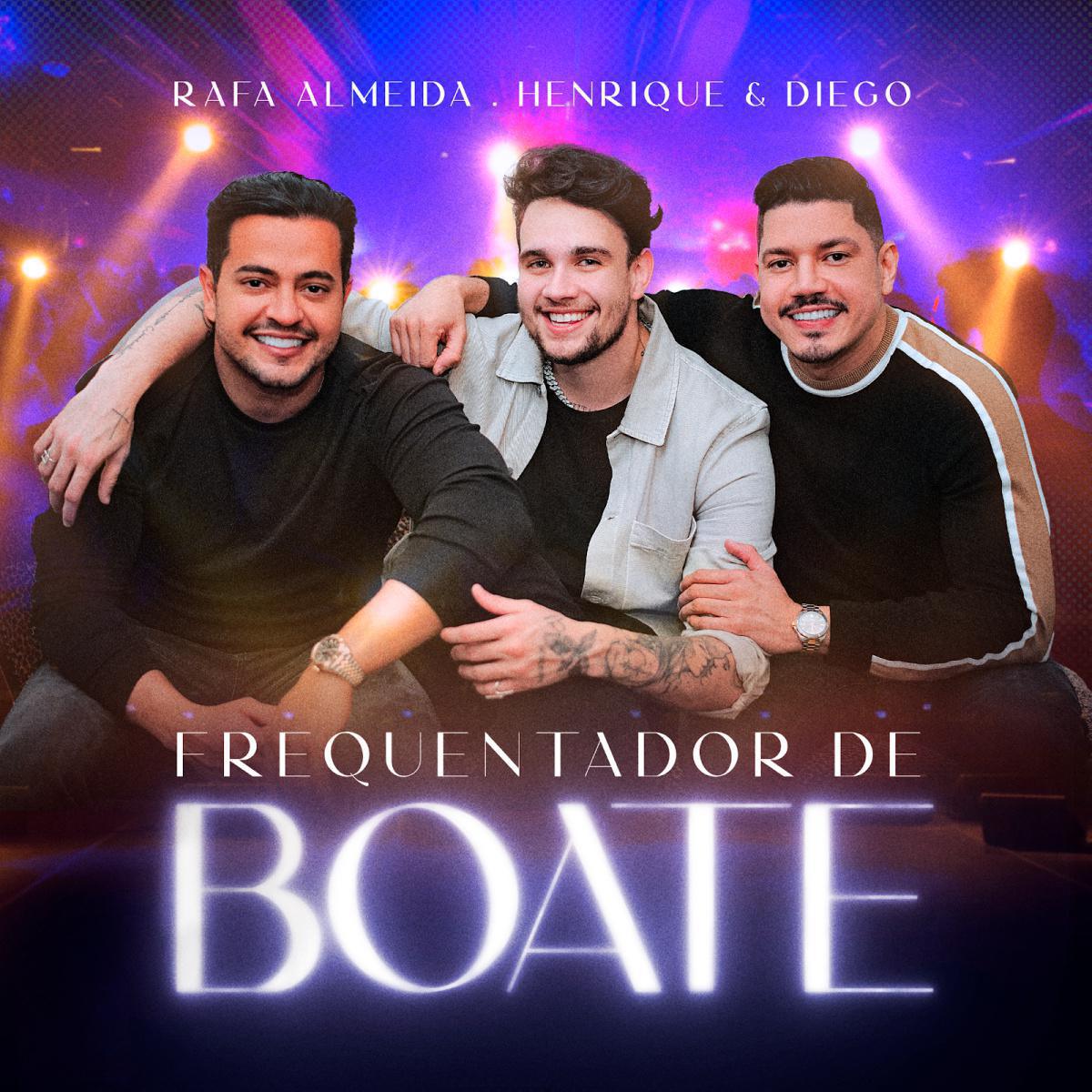 Em parceria com Henrique & Diego, Rafa Almeida lança "Frequentador de Boate"