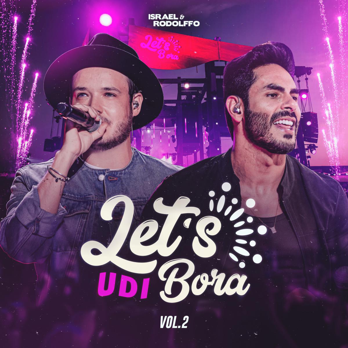  Israel & Rodolffo lançam segundo volume da label "Let's Bora - UDI" 