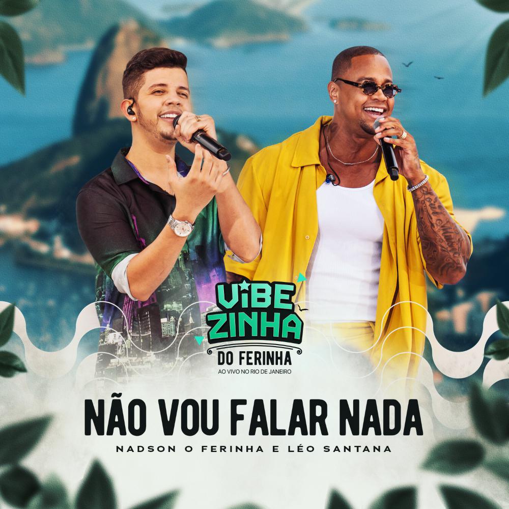 Com Léo Santana, Nadson O Ferinha lança "Não Vou Falar Nada"