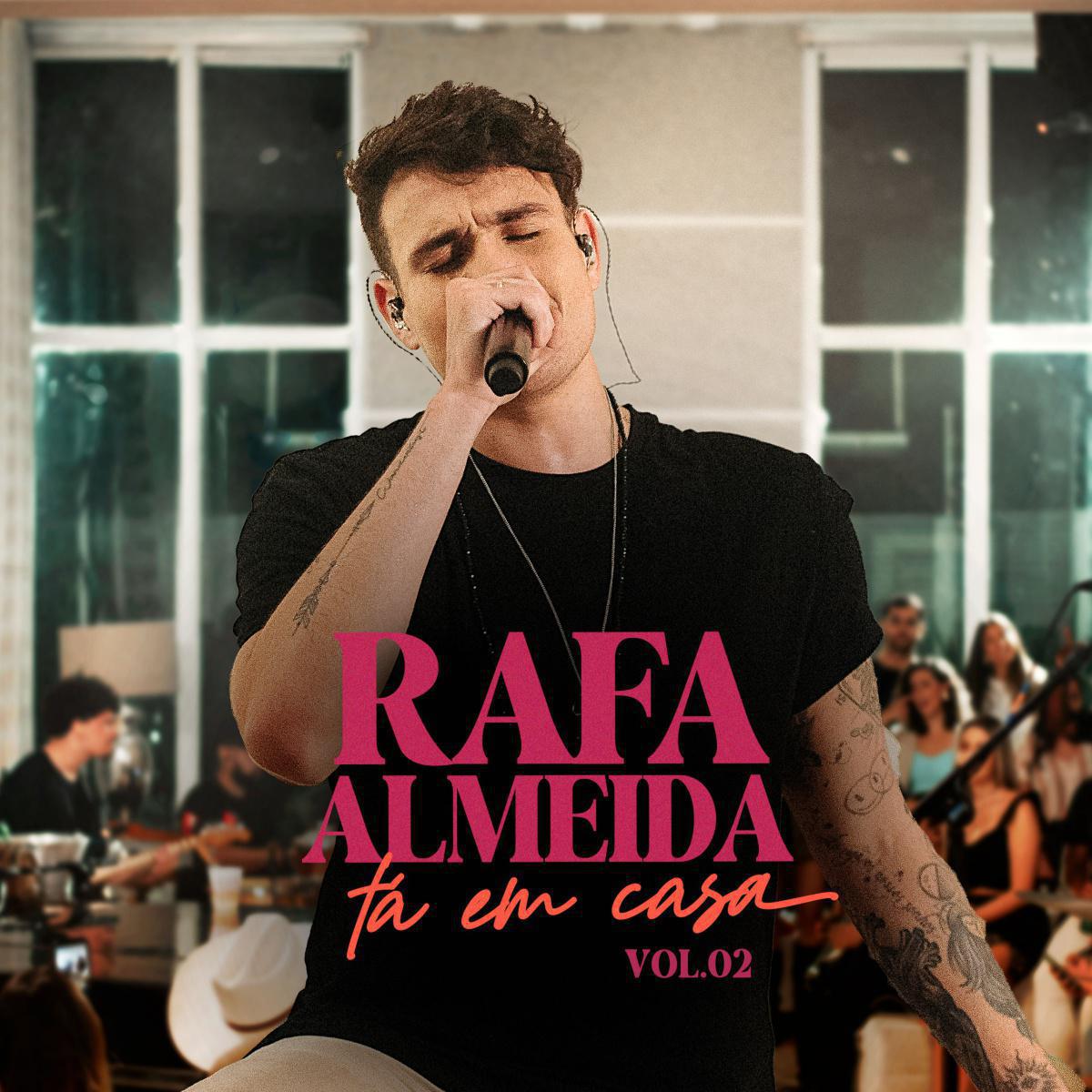 “TÁ EM CASA, VOL. 2”: RAFA ALMEIDA LANÇA EP COM PARTICIPAÇÃO DE GUSTAVO MIOTO “TÁ EM CASA, VOL. 2”: RAFA ALMEIDA LANÇA EP COM PARTICIPAÇÃO DE GUSTAVO MIOTO