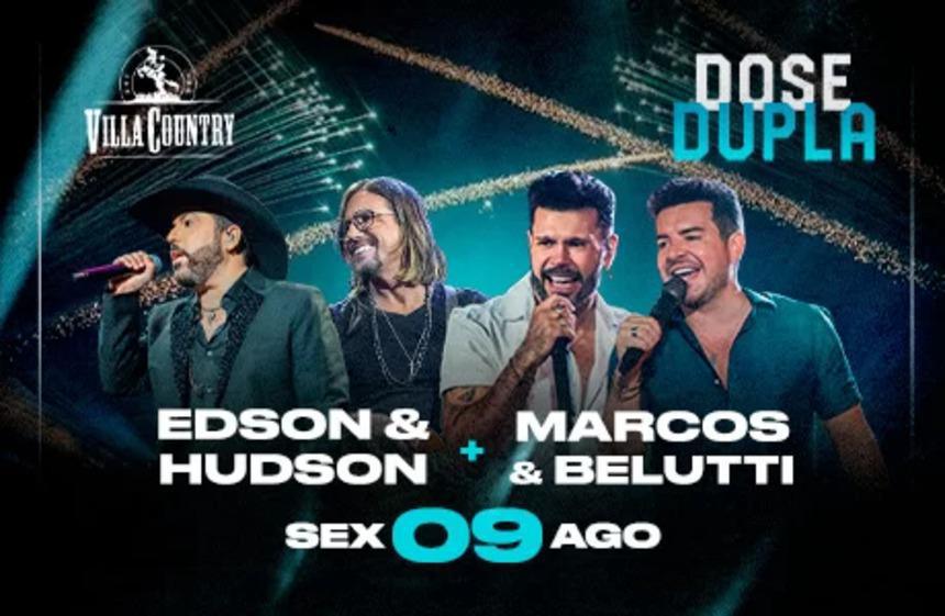 Dose Dupla com Edson & Hudson e Marcos & Belutti