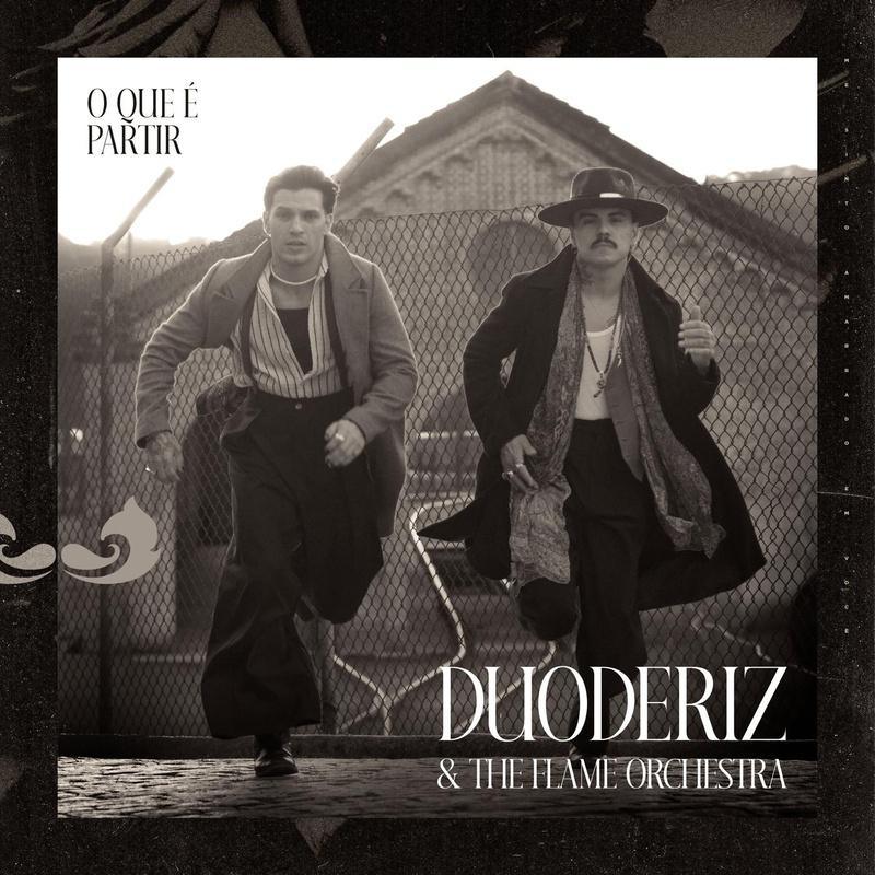 "O Que é Partir?" é o novo single do Duoderiz & The Flame Orchestra