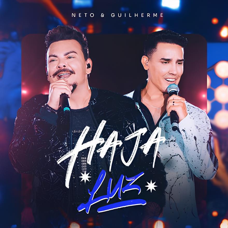 Dupla Neto & Guilherme lança “Haja Luz” em todas as plataformas digitais