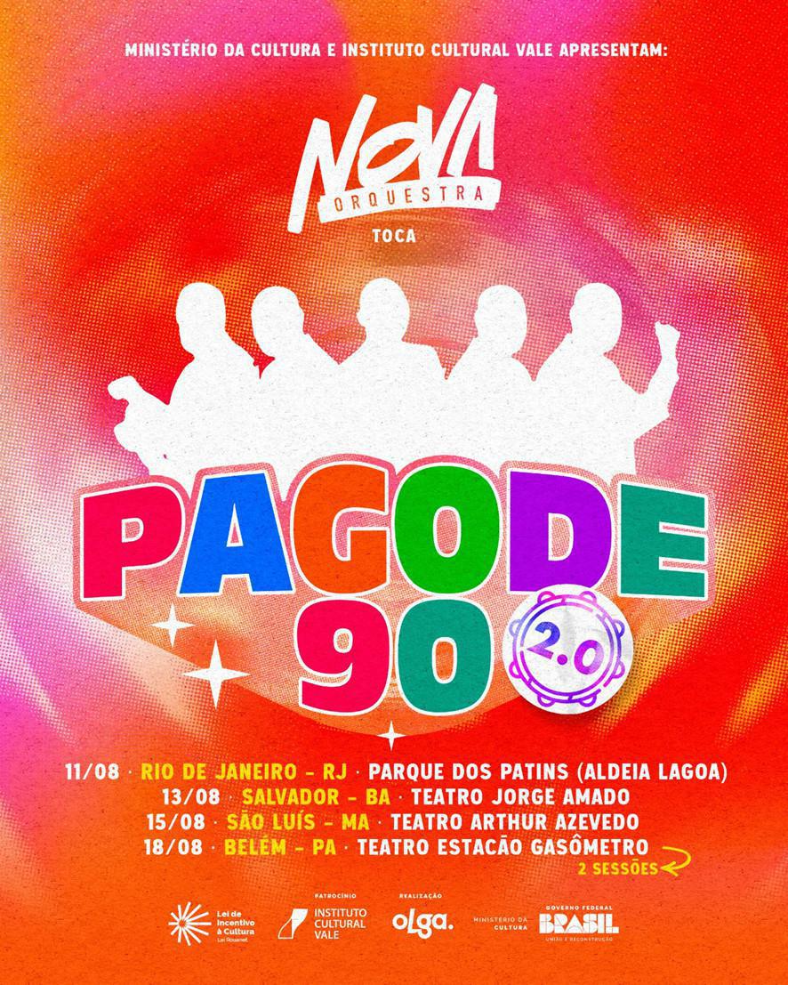 Nova Orquestra leva o espetáculo 'PAGODE 90' para quatro capitais brasileiras em agosto Nova Orquestra leva o espetáculo 'PAGODE 90' para quatro capitais brasileiras em agosto
