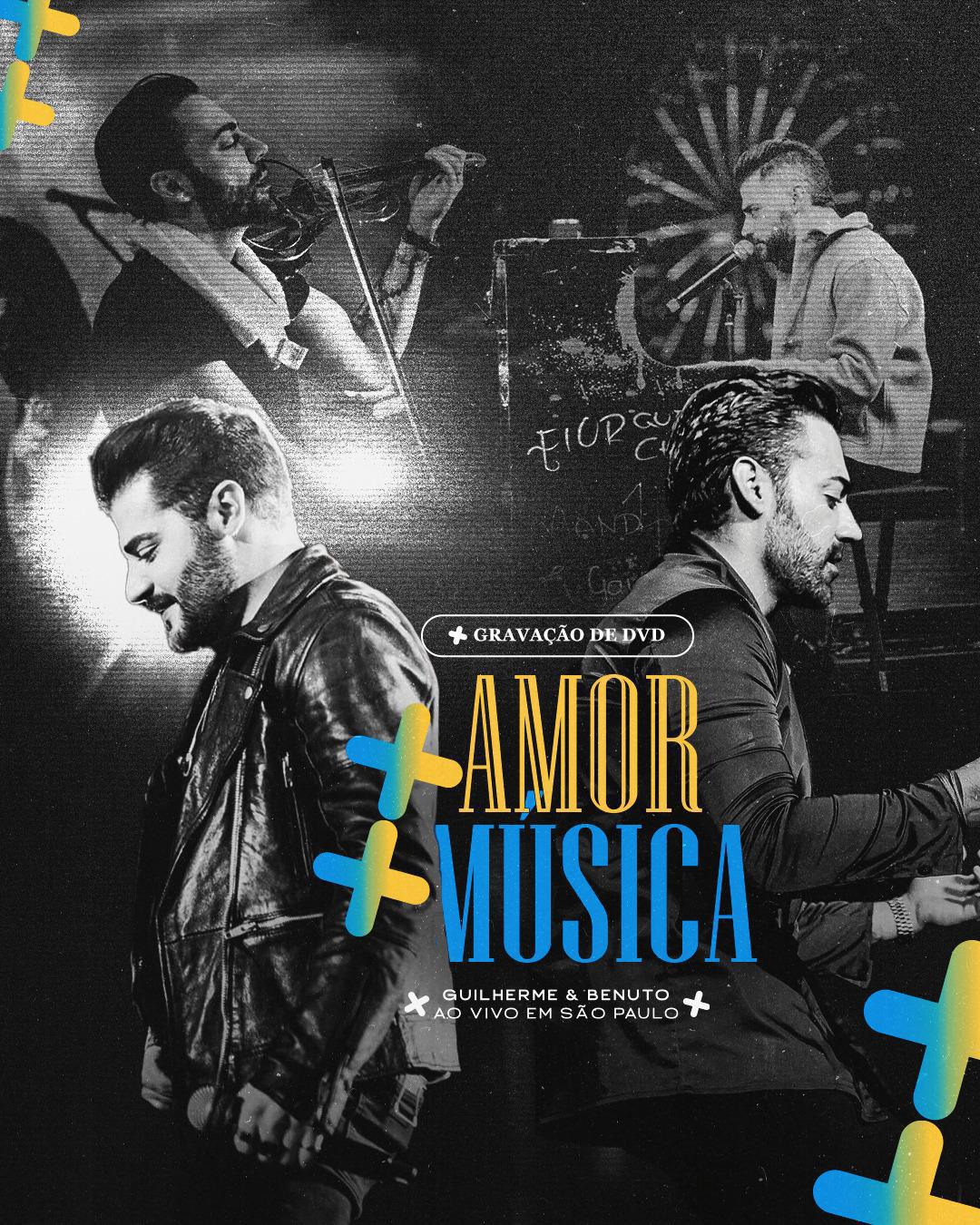 + Amor + Música: Vendas abertas para DVD de Guilherme & Benuto na Vibra São Paulo + Amor + Música: Vendas abertas para DVD de Guilherme & Benuto na Vibra São Paulo