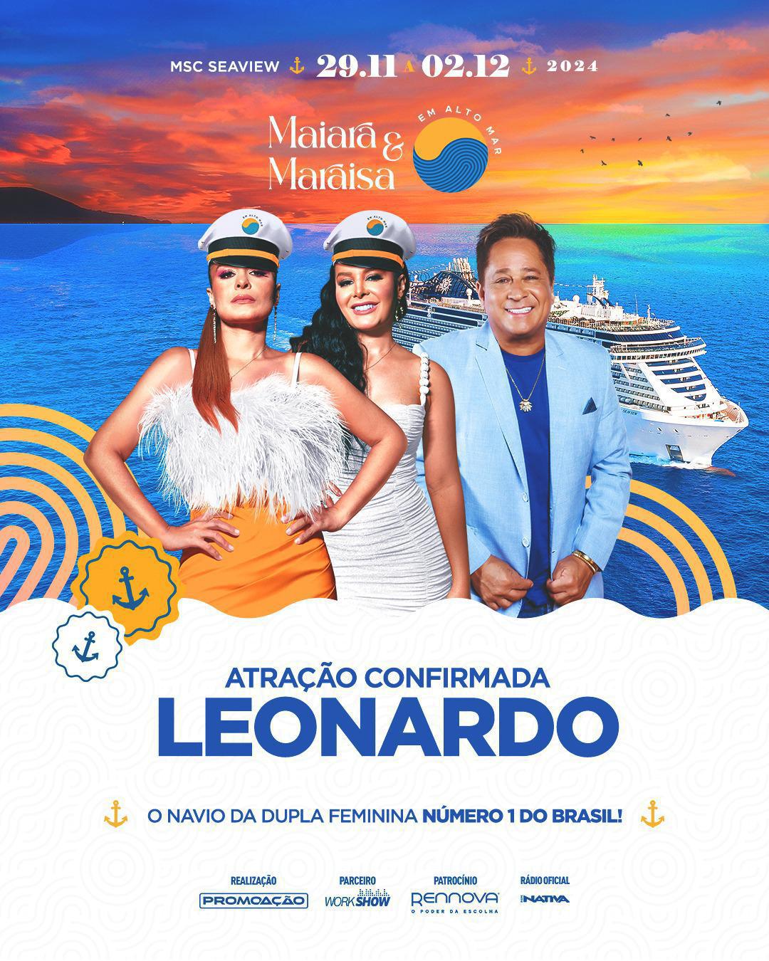 Leonardo é confirmado como atração no navio Maiara e Maraisa promovido pela PromoAção Leonardo é confirmado como atração no navio Maiara e Maraisa promovido pela PromoAção