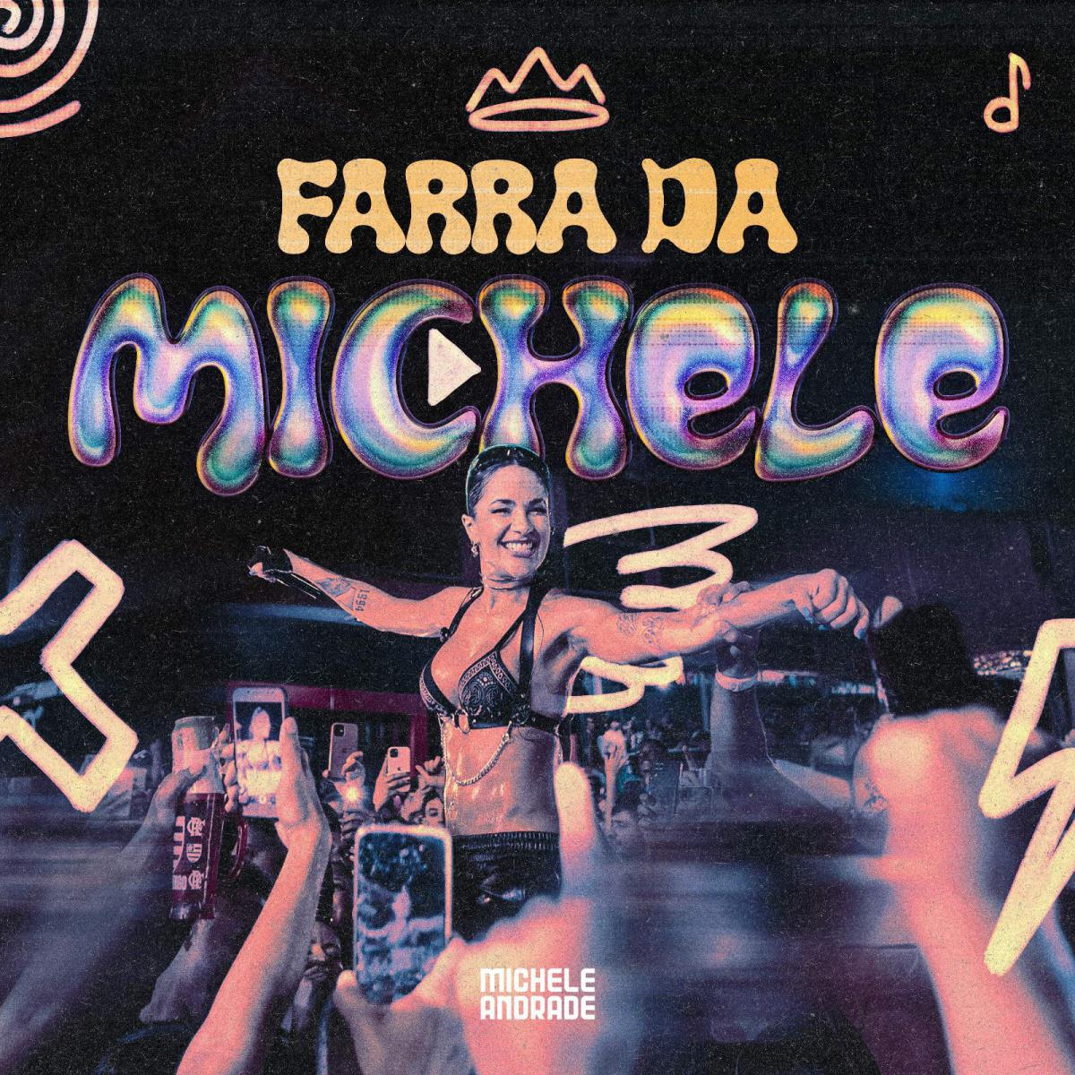 Michele Andrade lança “Farra da Michele”, um verdadeiro hino de curtição