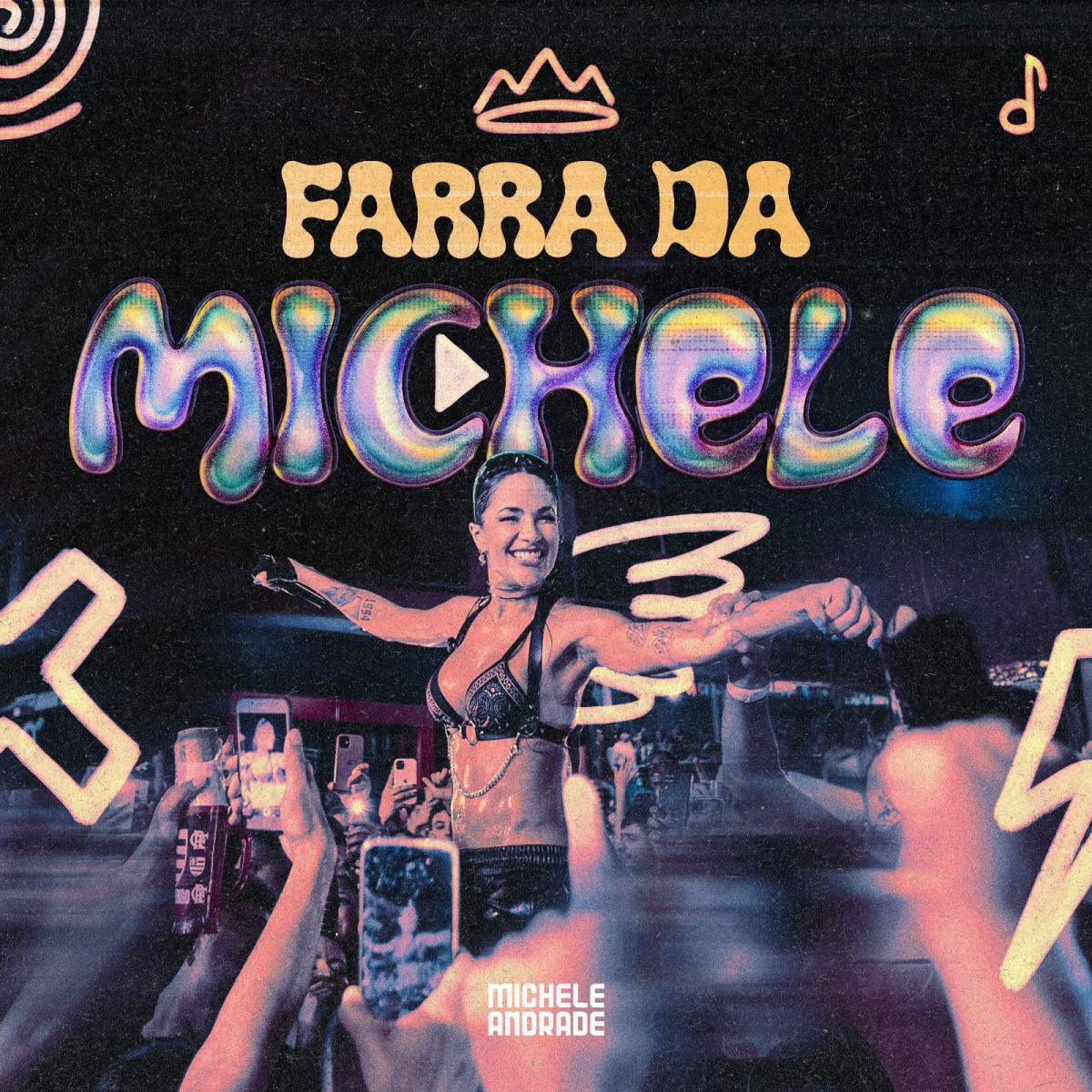 Michele Andrade lança “Farra da Michele”, um verdadeiro hino de curtição Michele Andrade lança “Farra da Michele”, um verdadeiro hino de curtição