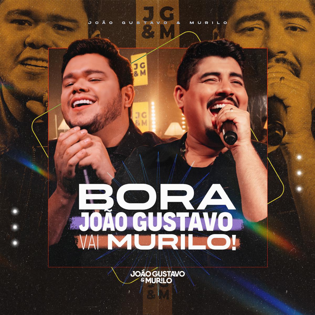 João Gustavo & Murilo lançam álbum "Bora João Gustavo, Vai Murilo!"