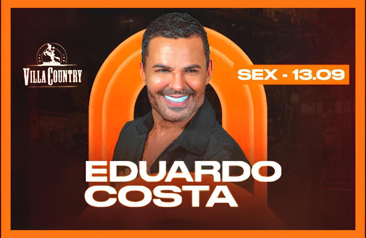 Eduardo Costa se apresenta no Villa Country