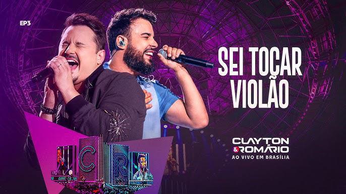Clayton & Romário - Sei Tocar Violão (Ao Vivo Em Brasília) (Música e Letra) Clayton & Romário - Sei Tocar Violão (Ao Vivo Em Brasília) (Música e Letra)